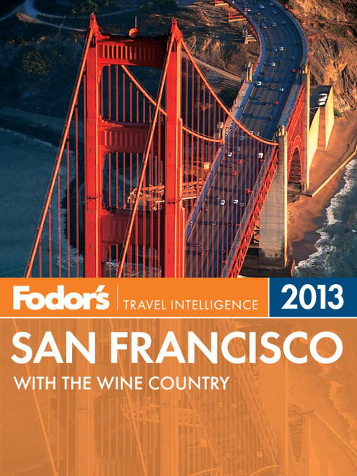 Title details for Fodor's San Francisco 2013 by Fodor's - Available